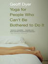 Cover image for Yoga for People Who Can't Be Bothered to Do It